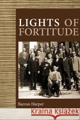 Lights of Fortitude Harper, Barron Deems 9780853984139 George Ronald - książka