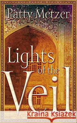 Lights of the Veil Patty Metzer 9781590528303 Multnomah Publishers - książka