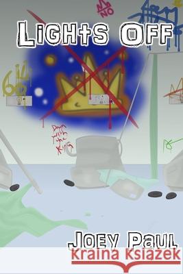 Lights Off: [Lights Out #3] Joey Paul 9798719744346 Independently Published - książka