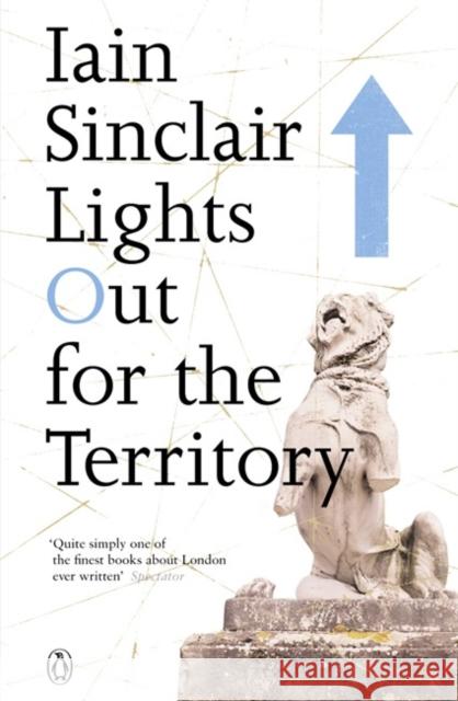 Lights Out for the Territory Iain Sinclair 9780141014838  - książka