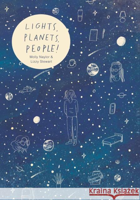 Lights, Planets, People! Molly Naylor Lizzy Stewart 9781910395615 Avery Hill Publishing Limited - książka