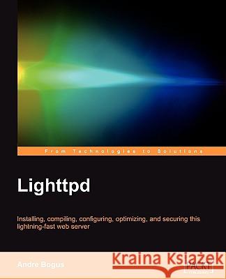 Lighttpd Andre Bogus 9781847192103 Packt Publishing - książka