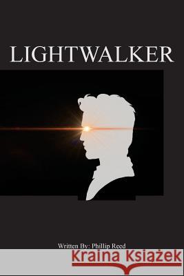 Lightwalker Phillip Reed 9781539367468 Createspace Independent Publishing Platform - książka