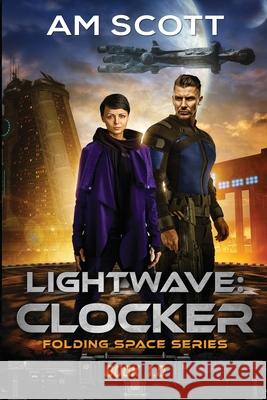 Lightwave: Clocker Am Scott 9781963119084 LightWave Publishing LLC - książka
