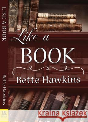 Like a Book Bette Hawkins 9781594936036 Bella Books - książka