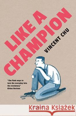 Like A Champion Chu, Vincent 9780998409269 7.13 Books - książka