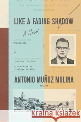 Like a Fading Shadow Antonio Munoz Molina Camilo A. Ramirez 9781250182432 Picador USA - książka