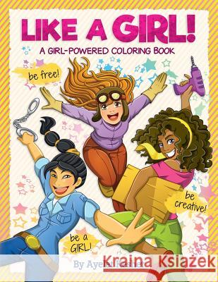 Like a Girl!: A girl-powered coloring book Keshet, Ayelet 9789659254484 Raindoe Publishing - książka