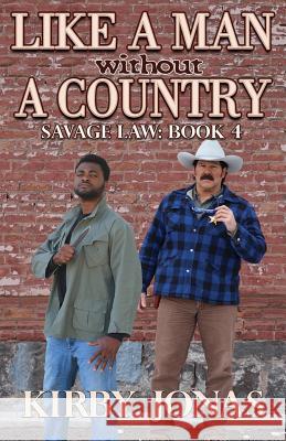 Like a Man Without a Country Kirby Jonas 9781891423369 Howling Wolf Publishing - książka