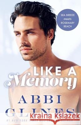 Like A Memory Glines, Abbi 9780988301351 Abbi Glines - książka