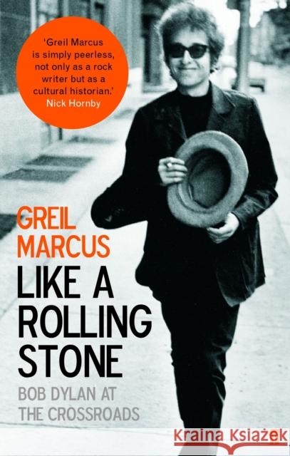 Like a Rolling Stone: Bob Dylan at the Crossroads Greil Marcus 9780571223862 Faber & Faber - książka