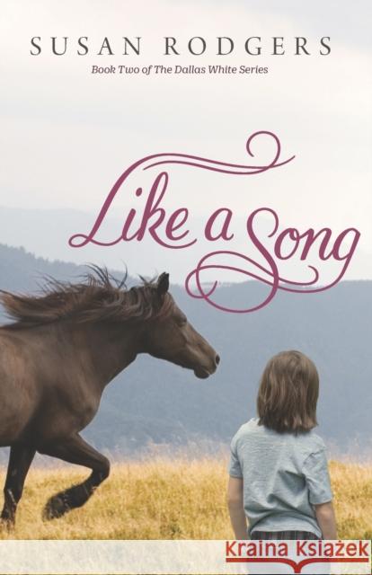 Like A Song Rodgers, Susan 9781987966237 Bluemountain Entertainment - książka