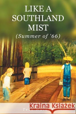 Like a Southland Mist Tess Walden 9781681397092 Page Publishing, Inc. - książka