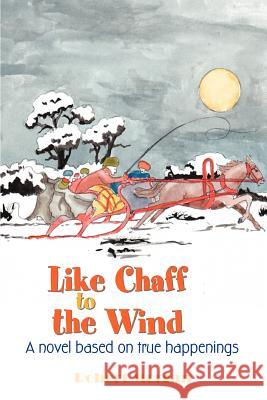 Like Chaff to the Wind Robert Morgan 9780595329250 iUniverse - książka