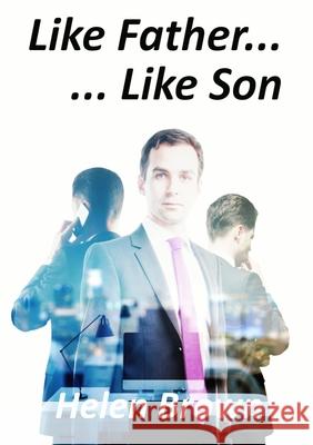 Like Father... Like Son Helen Brown 9780645151251 Reading Stones Publishing - książka
