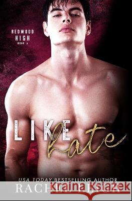 Like Hate Rachel Leigh   9781088145395 IngramSpark - książka