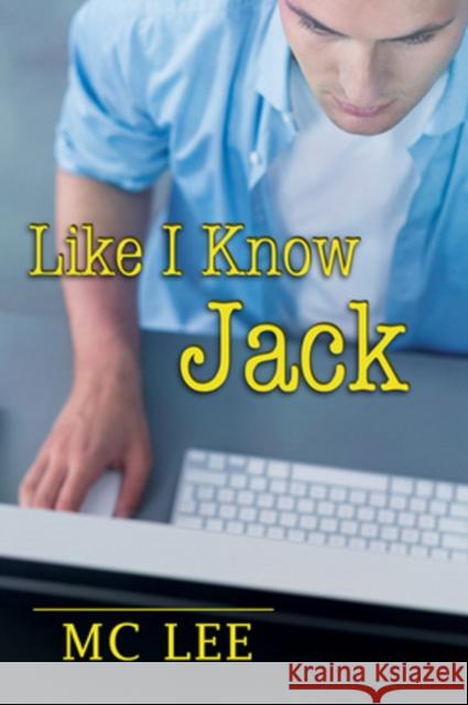 Like I Know Jack MC Lee 9781634768078 Harmony Ink Press - książka