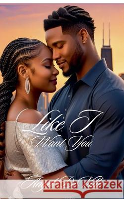 Like I Want You Angel Deville 9798227155566 Angel Deville - książka