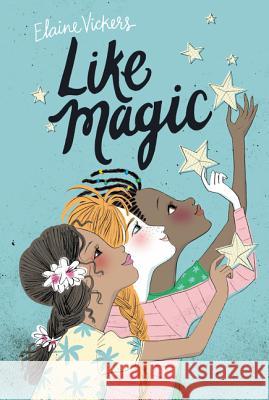 Like Magic Elaine Vickers Sara Not 9780062414328 HarperCollins - książka