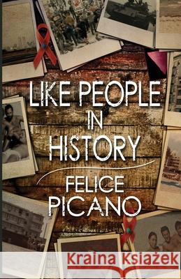 Like People In History Felice Picano Richard Burnett 9781951092139 Requeered Tales - książka