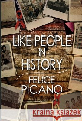 Like People In History Felice Picano Richard Burnett 9781959902294 Requeered Tales - książka
