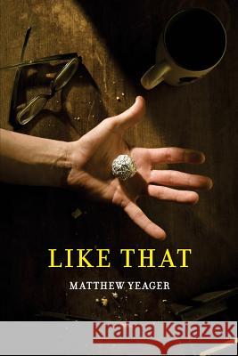 Like That Matthew Yeager 9780999593134 Forklift Books - książka
