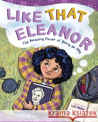 Like That Eleanor: The Amazing Power of Being an Ally Kelly Mangan Lee Wind 9781945369735 Cardinal Rule Press - książka
