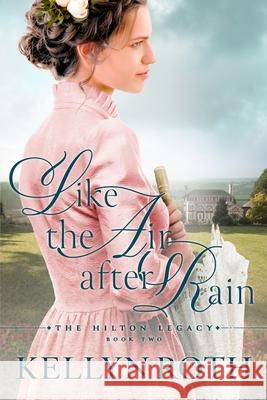 Like the Air After Rain Kellyn Roth 9781962222051 Wild Blue Wonder Press - książka