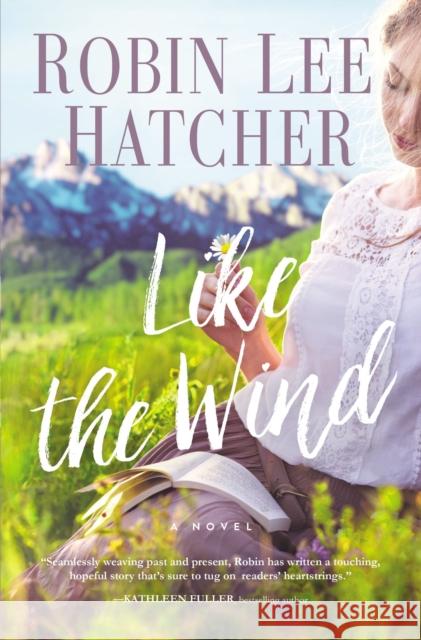 Like the Wind Robin Lee Hatcher 9780785241447 Thomas Nelson Publishers - książka