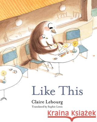 Like This Sophie Lewis, Claire Lebourg 9798893389029 Transit Books - książka