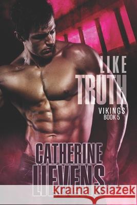 Like Truth Catherine Lievens 9781487433635 Extasy Books - książka