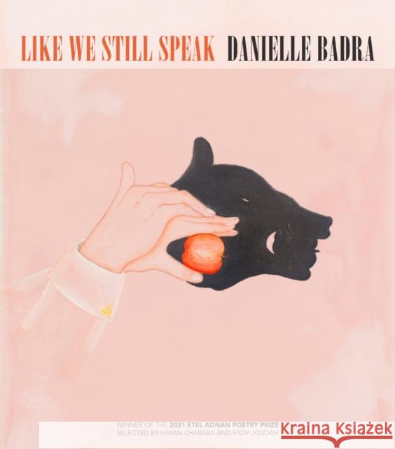 Like We Still Speak Danielle Badra 9781682261767 University of Arkansas Press - książka