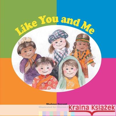 Like You and Me Qayumi, Shahnaz 9781452083971 Authorhouse - książka