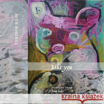 Like You: Poems  9781944380199 Fence Books - książka