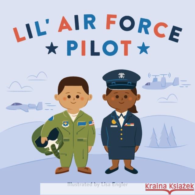 Lil' Air Force Pilot Rp Kids                                  Lisa Engler 9780762472574 Running Press Kids - książka