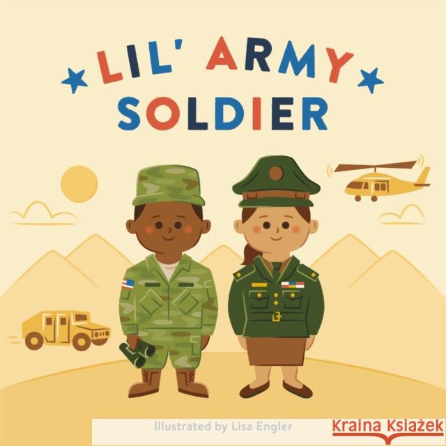 Lil' Army Soldier Rp Kids                                  Lisa Engler 9780762498789 Running Press Kids - książka