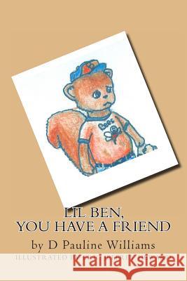 Lil Ben, You Have A Friend Heward, Eric Jeffrey 9781460910382 Createspace - książka