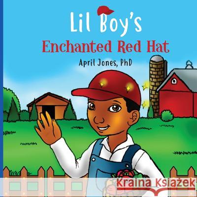 Lil' Boy's Enchanted Red Hat Dr April Lavette Jones 9781718970373 Createspace Independent Publishing Platform - książka