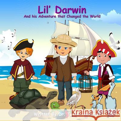Lil' Darwin: And his Adventure that Changed the World Mahan, T. Rex 9781500944186 Createspace Independent Publishing Platform - książka