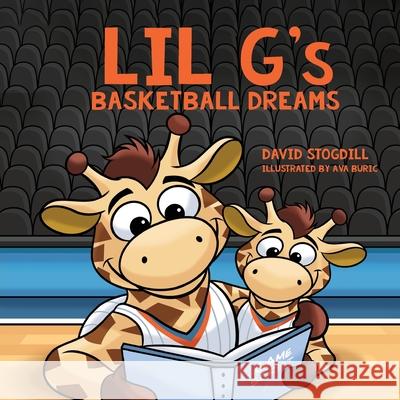 Lil G's Basketball Dreams David Stogdill 9781963569605 Warren Publishing, Inc - książka