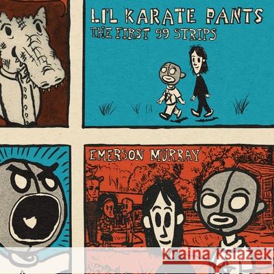 Li'l Karate Pants: The First 99 Strips Emerson Murray 9781736481363 Emerson Murray - książka