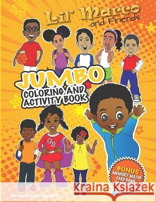 Lil' Marco and Friends Jumbo Coloring and Activity Book Sharon Jones-Scaife   9781736892961 Coffee Creek Media Group - książka