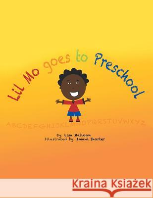 Lil Mo Goes to Preschool Lisa Malloon, Imani Shorter 9781532060496 iUniverse - książka