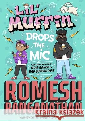 Lil' Muffin Drops the Mic Romesh Ranganathan 9780241647646 Penguin Random House Children's UK - książka