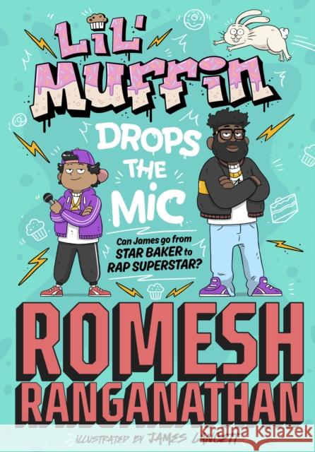 Lil' Muffin Drops the Mic: The brand-new children’s book from comedian Romesh Ranganathan!  9780241647646 Penguin Random House Children's UK - książka