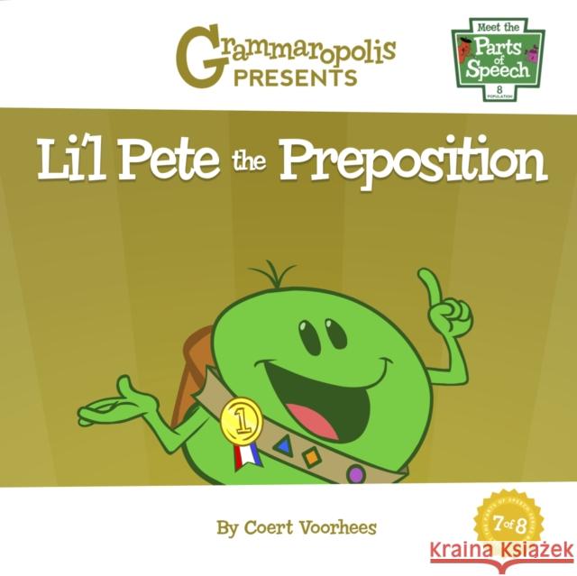 Li'l Pete the Preposition Coert Voorhees 9781644420140 Grammaropolis - książka