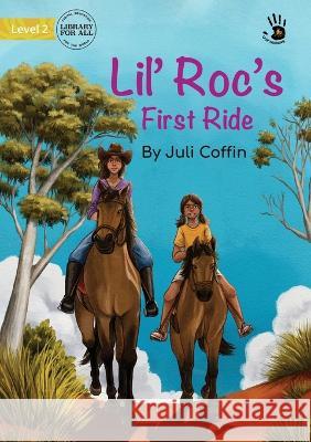 Lil\' Roc\'s First Ride - Our Yarning Juli Coffin Natia Warda 9781922951601 Library for All - książka