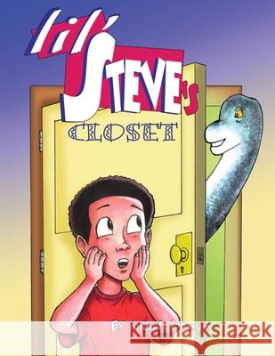 Lil' Steve's Closet Anibal Arroyo Anibal Arroyo 9781734636529 Dark Fire Press LLC - książka