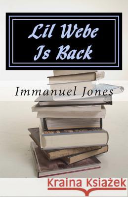 Lil Webe Is Back MR Immanuel Jones 9781495970726 Createspace - książka