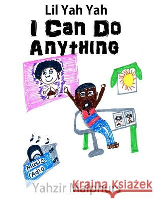 Lil Yah Yah - I Can Do Anything Yahzir Malphurs 9781631030369 Carypress International - książka